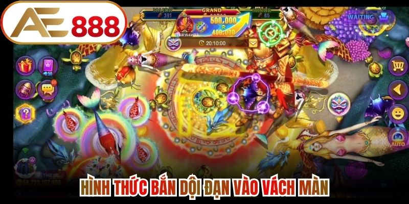 Hình thức bắn dội đạn vào vách màn