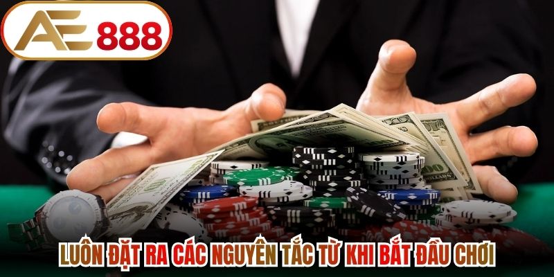 Luôn đặt ra các nguyên tắc từ khi bắt đầu chơi