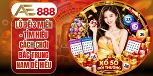 Lô Đề 3 Miền - Tìm Hiểu Cách Chơi Bắc Trung Nam Dễ Hiểu