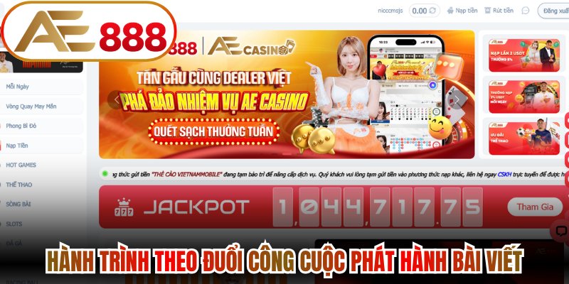 Hành trình theo đuổi công cuộc phát hành bài viết