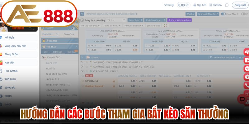 Hướng dẫn các bước tham gia bắt kèo săn thưởng