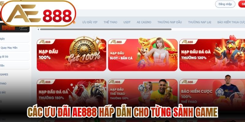 Các ưu đãi AE888 hấp dẫn cho từng sảnh  game